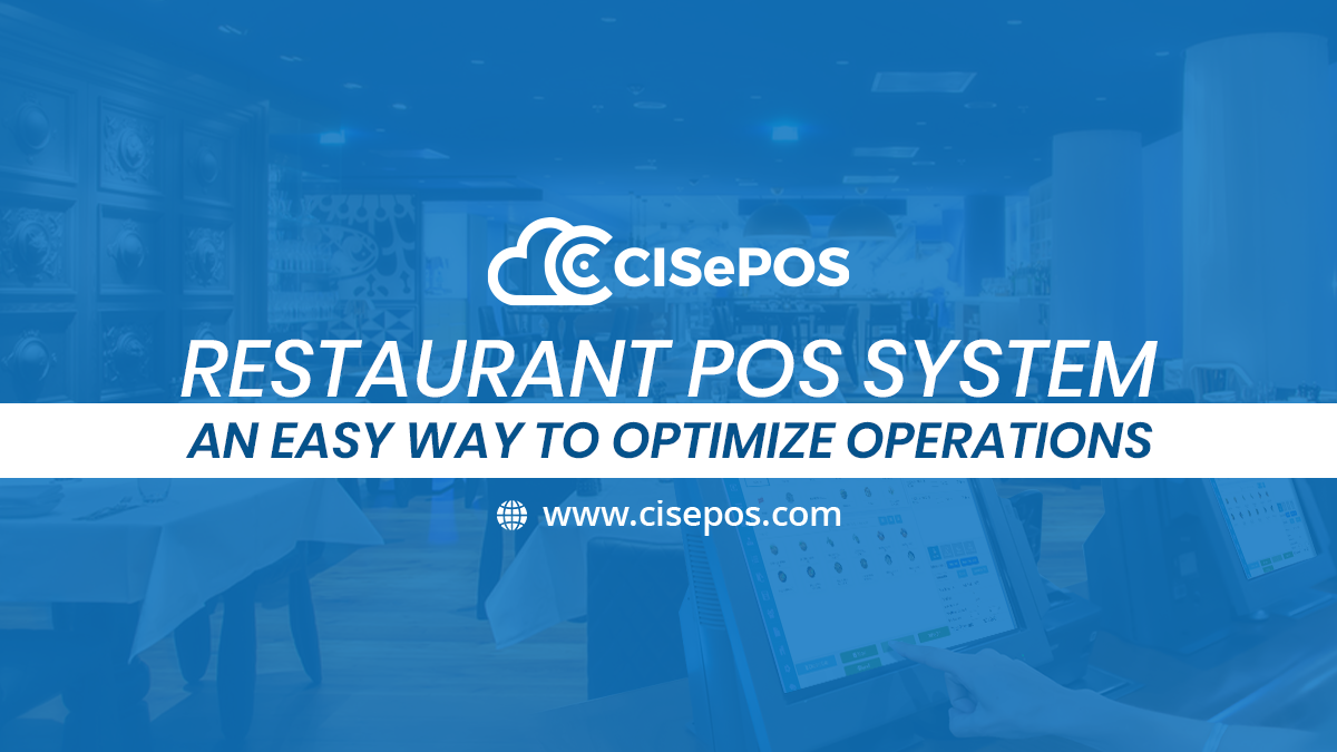 Restaurant POS System An Easy Way to Optimize Operations