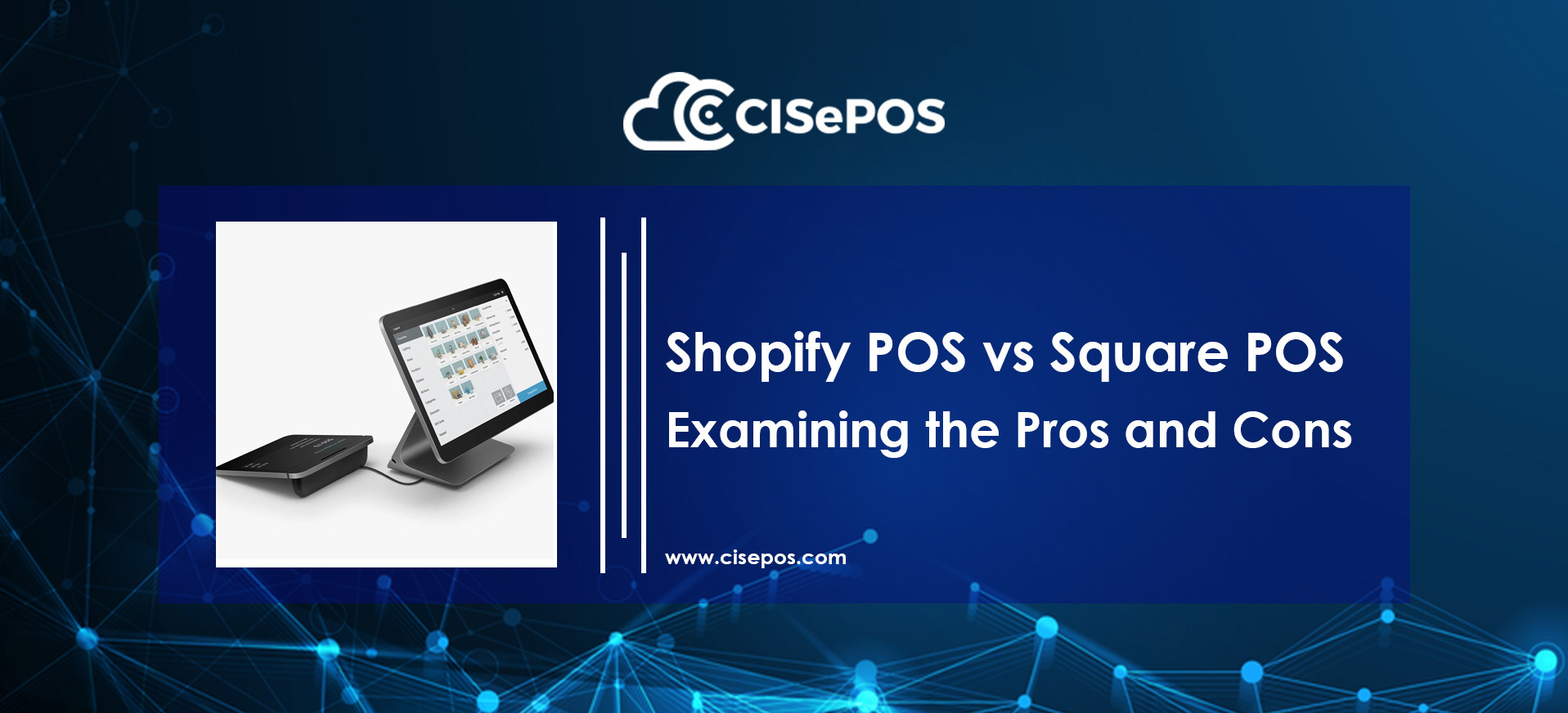Shopify POS vs Square POS: Examining the Pros and Cons