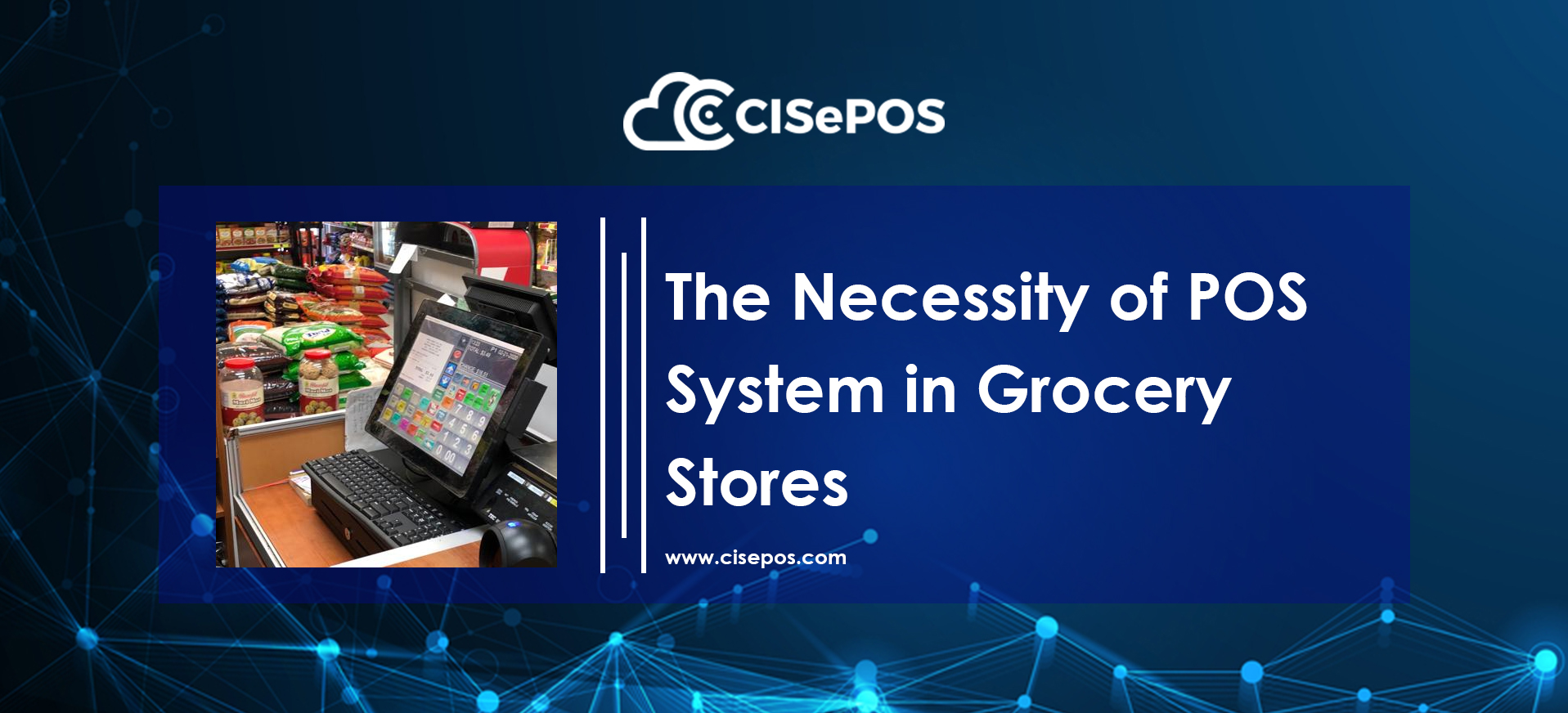 The Necessity of POS System in Grocery Stores